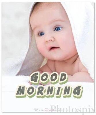 good morning baby images with quotes